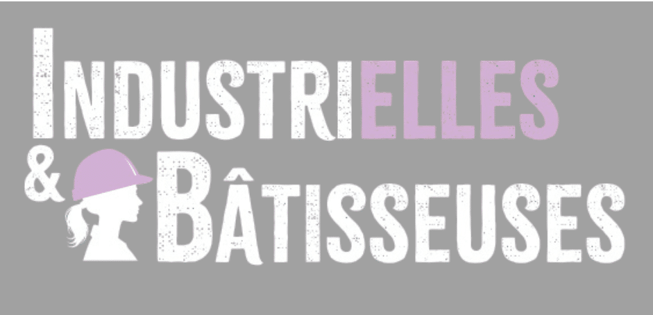 Industrielles et batisseuses
